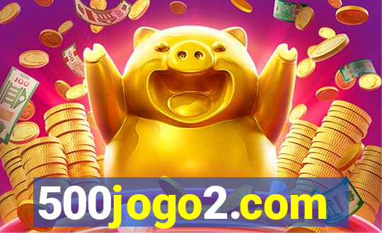 500jogo2.com