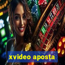 xvideo aposta