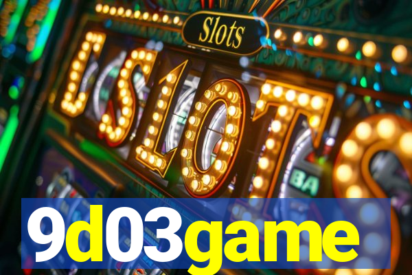 9d03game