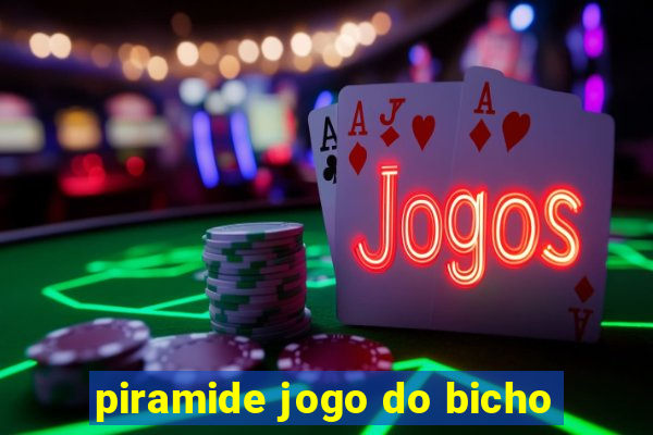 piramide jogo do bicho