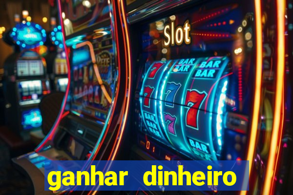 ganhar dinheiro jogando sem depositar