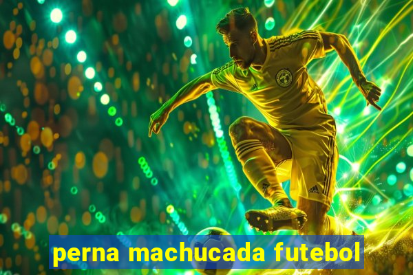 perna machucada futebol