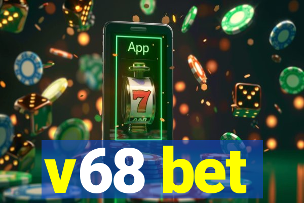 v68 bet