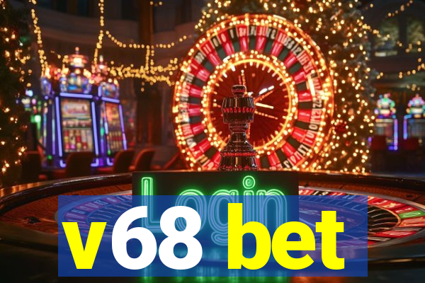 v68 bet