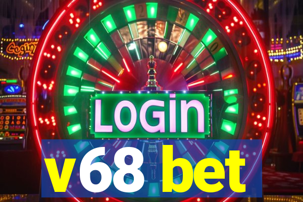 v68 bet