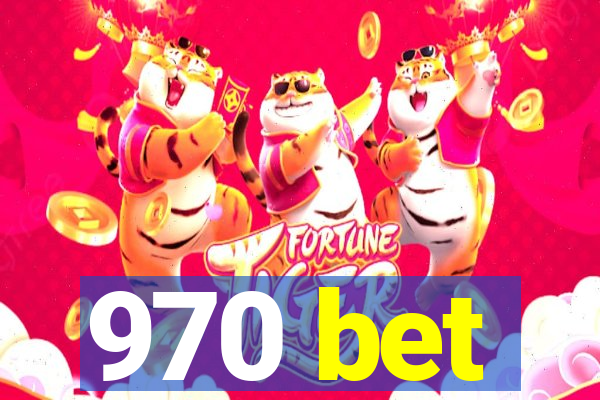 970 bet