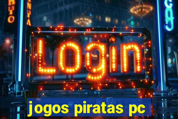 jogos piratas pc