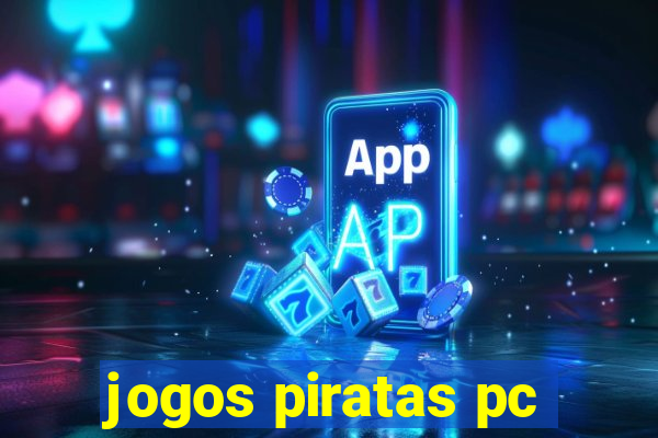 jogos piratas pc