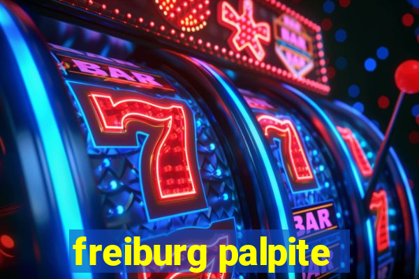 freiburg palpite