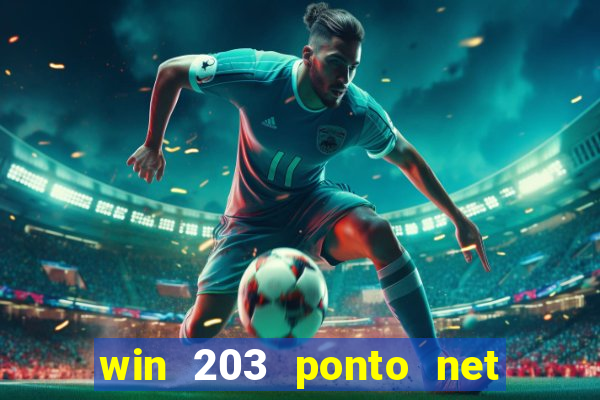 win 203 ponto net jogo download