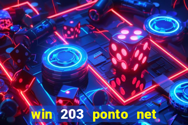 win 203 ponto net jogo download