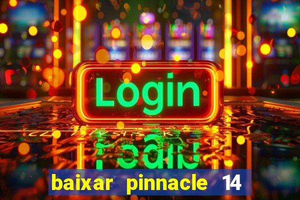 baixar pinnacle 14 via torrent