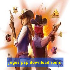 jogos psp download roms