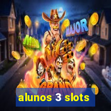 alunos 3 slots