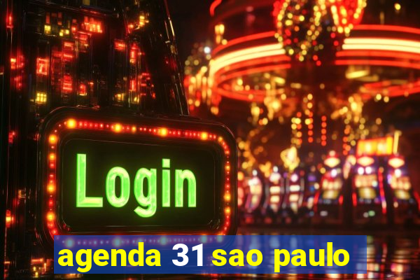 agenda 31 sao paulo