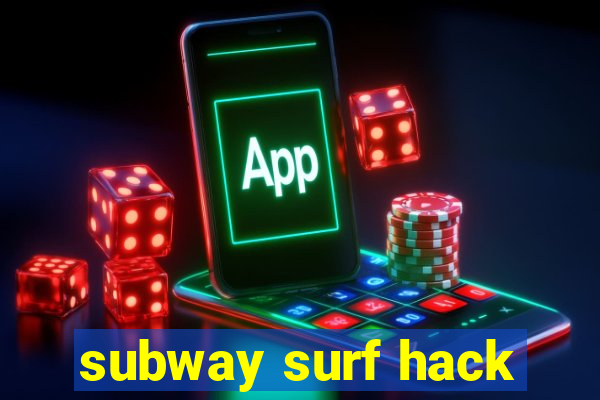 subway surf hack