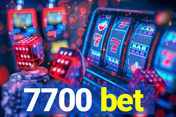 7700 bet