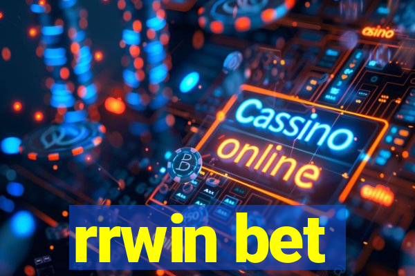 rrwin bet