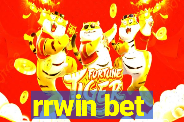 rrwin bet