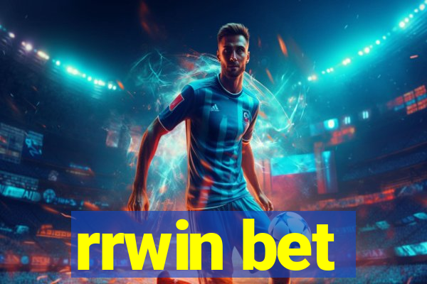 rrwin bet