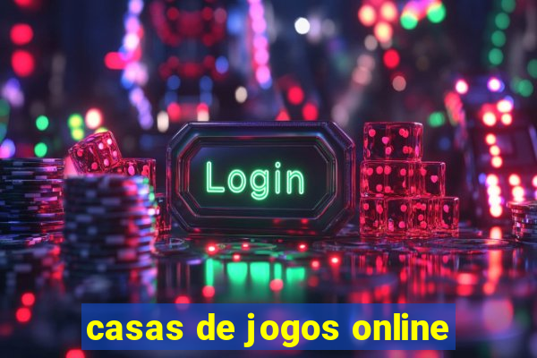 casas de jogos online