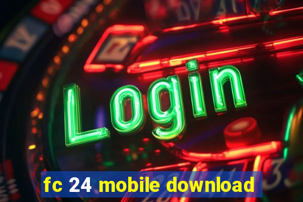 fc 24 mobile download