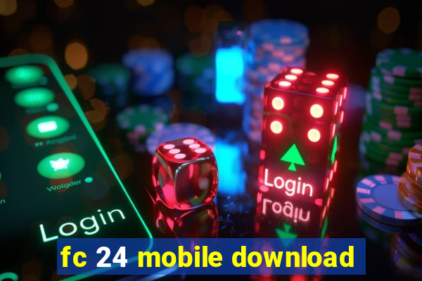 fc 24 mobile download