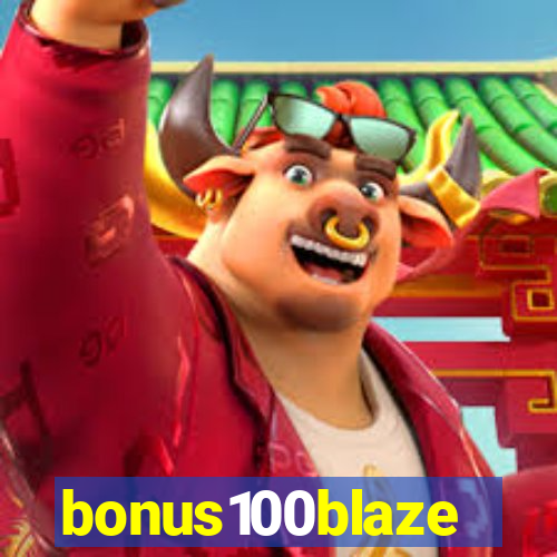 bonus100blaze