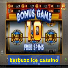 betbuzz ice cassino