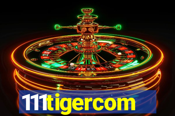 111tigercom