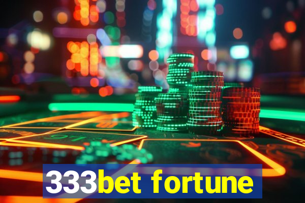 333bet fortune