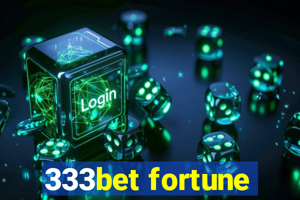 333bet fortune