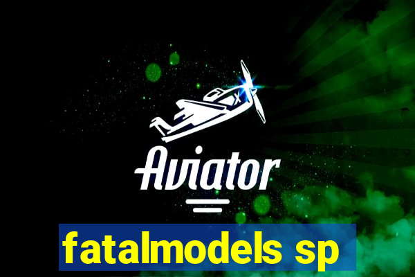 fatalmodels sp