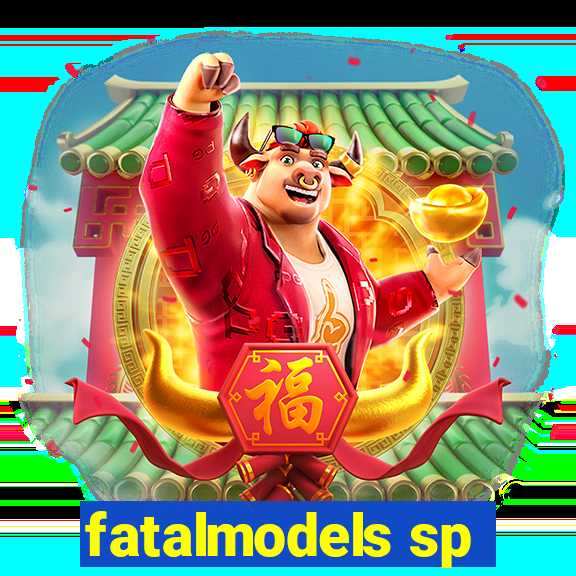 fatalmodels sp