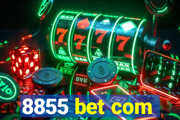 8855 bet com