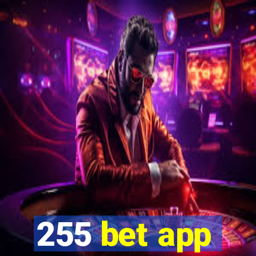 255 bet app