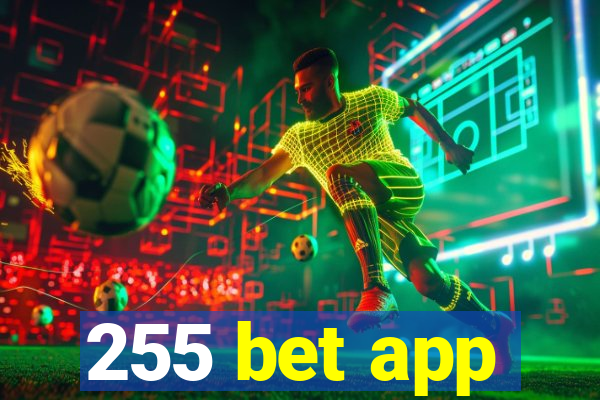 255 bet app