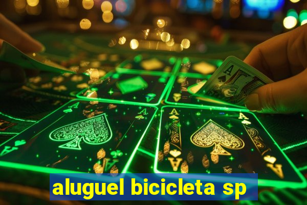 aluguel bicicleta sp