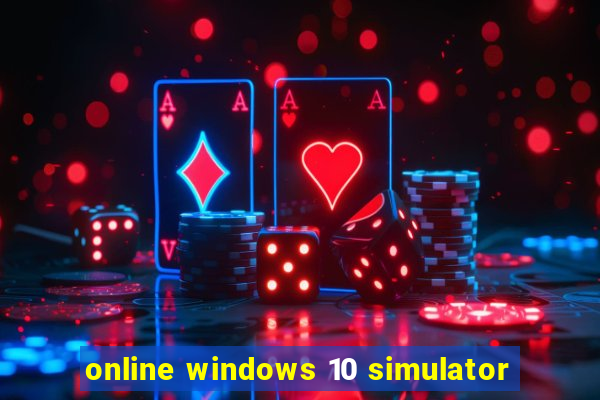 online windows 10 simulator