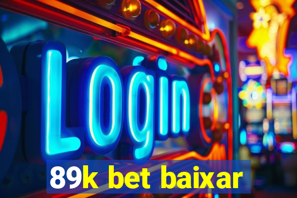 89k bet baixar