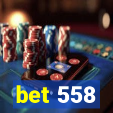 bet 558