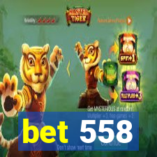 bet 558