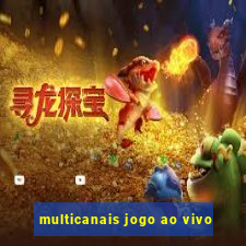 multicanais jogo ao vivo