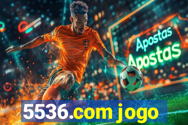 5536.com jogo