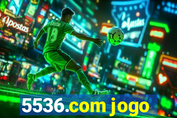 5536.com jogo