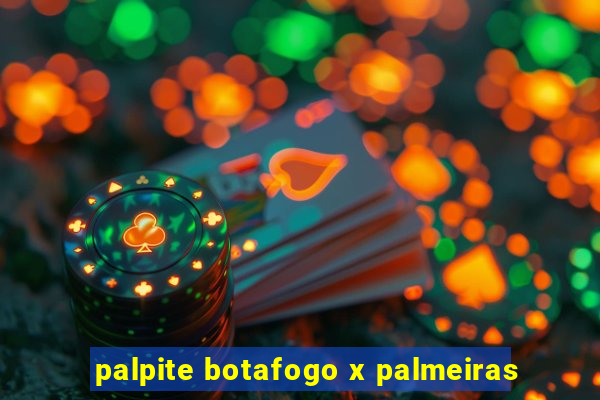 palpite botafogo x palmeiras