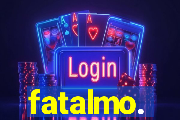 fatalmo.