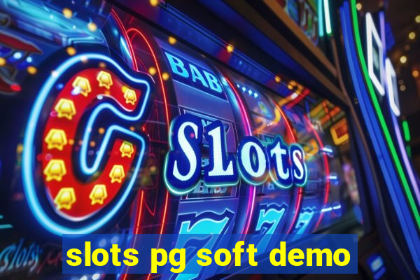 slots pg soft demo