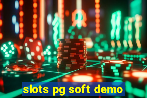 slots pg soft demo