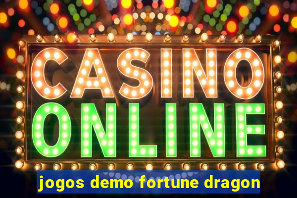 jogos demo fortune dragon